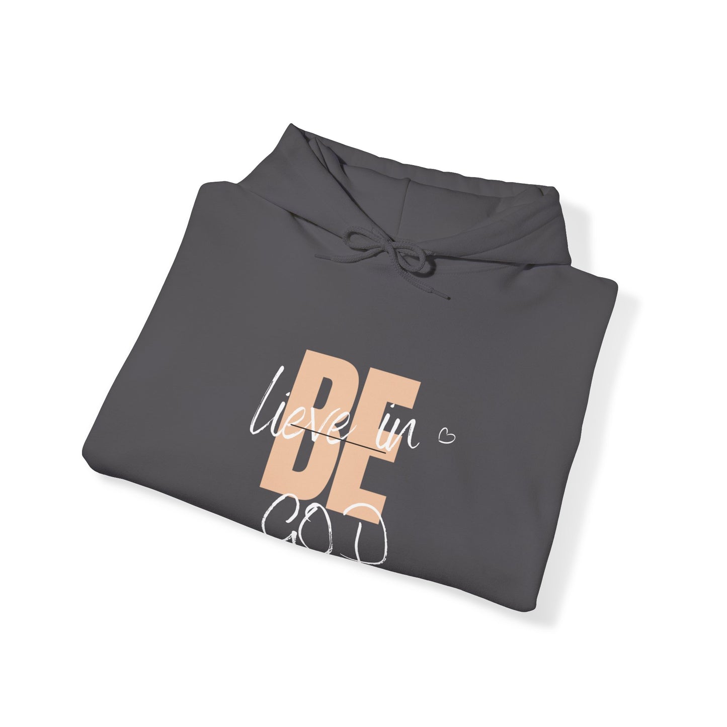 Believe in GOD - Hooded Sweatshirt