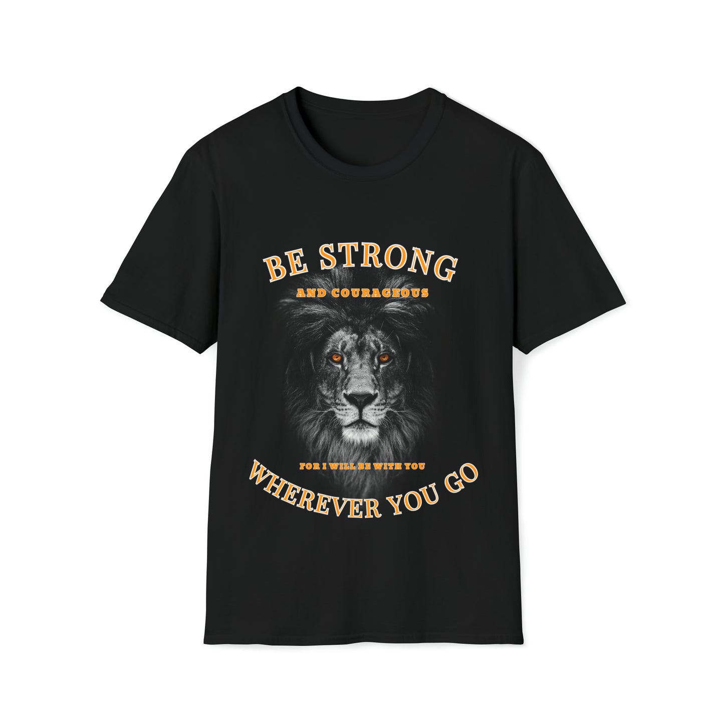 Be strong and courageous