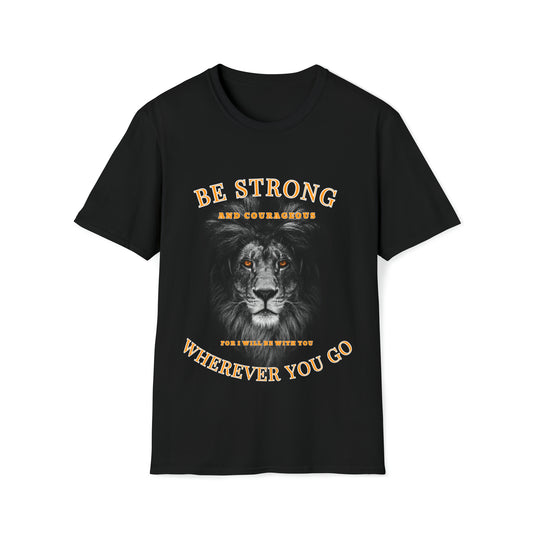 Be strong and courageous