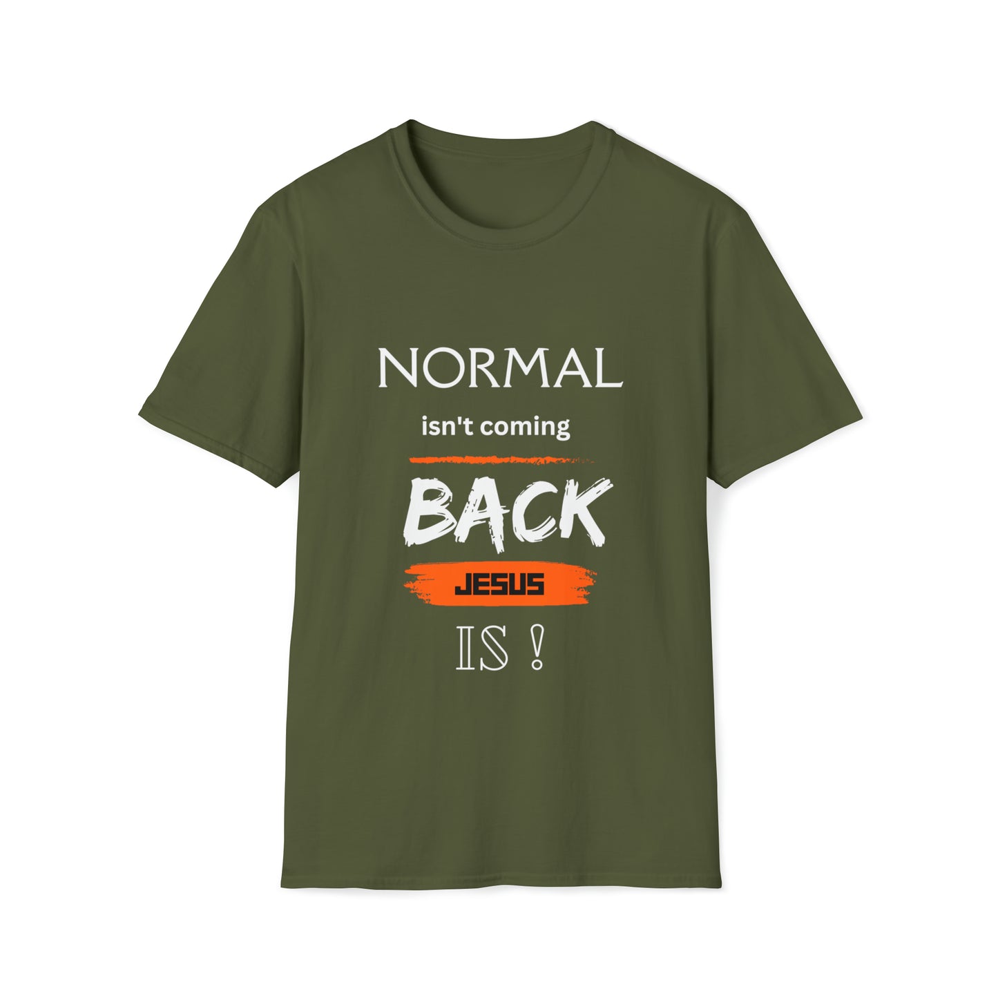 Normal isn't coming back - JESUS is!