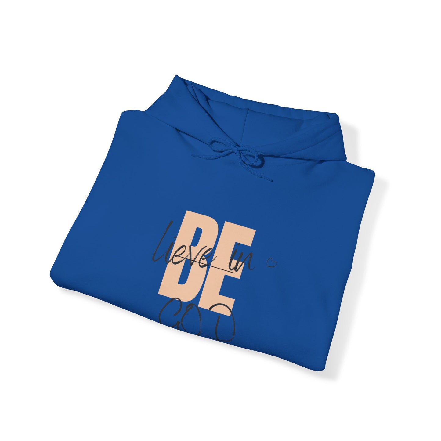 Believe in GOD - Hooded Sweatshirt