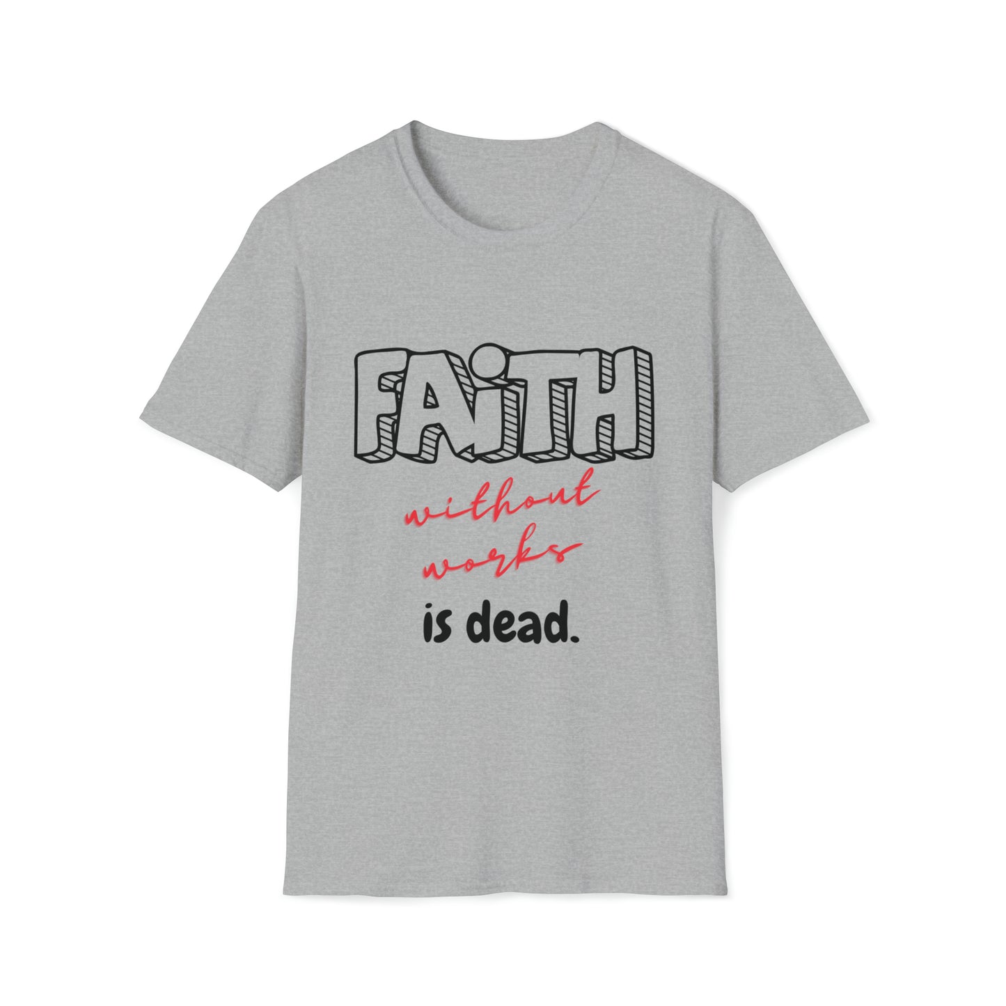 FAITH without works is dead