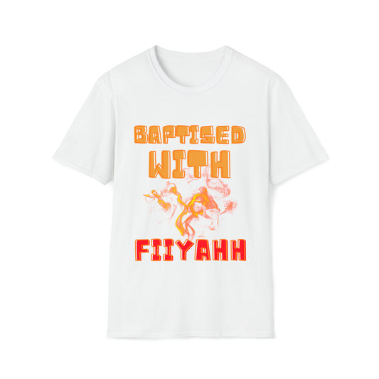 Baptised with FIIYAHH